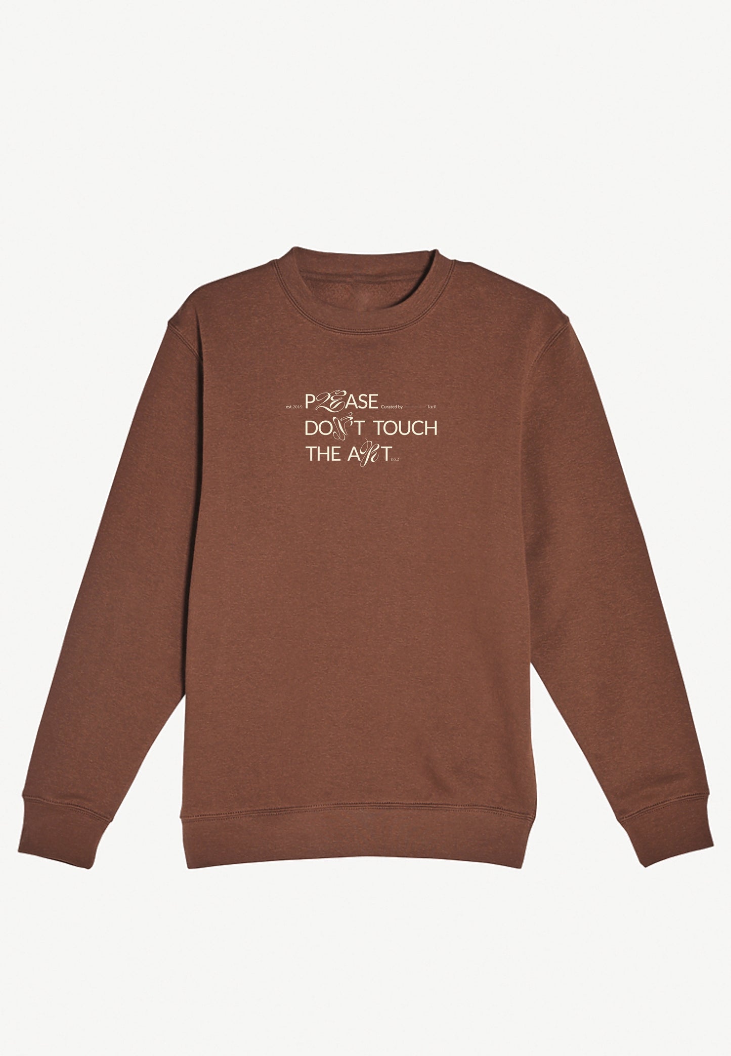 Tacit's "Please Don't Touch the Art" crewneck in espresso martini